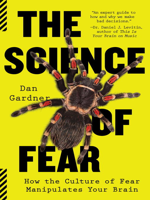 Title details for The Science of Fear by Daniel Gardner - Available